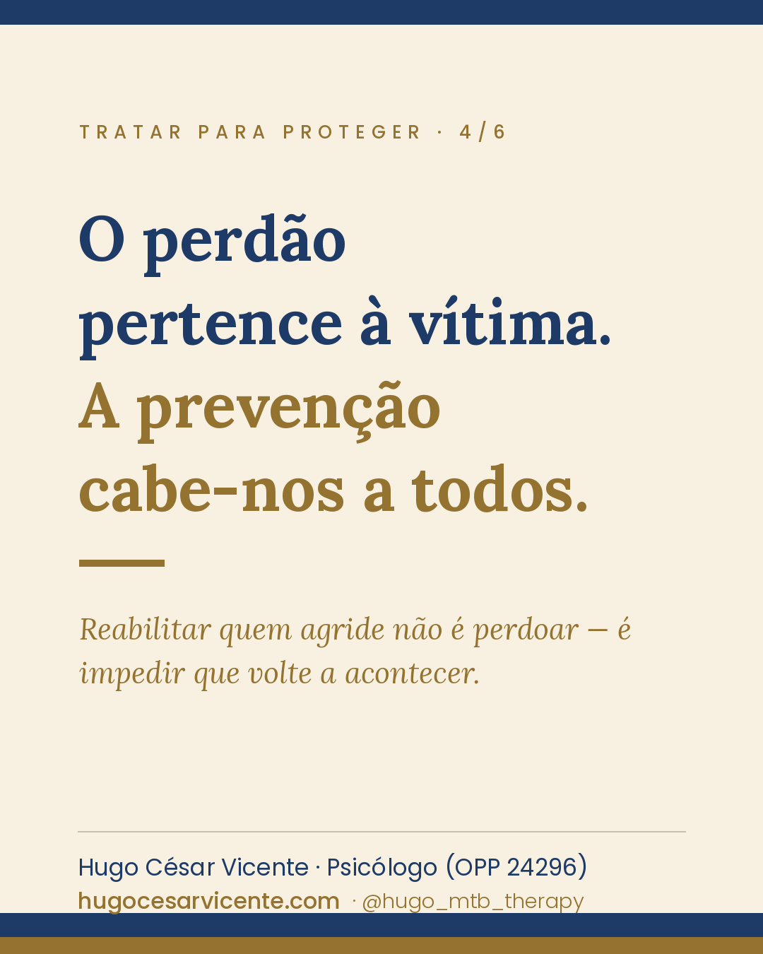 Cartão 4 — O perdão pertence à vítima. A prevenção cabe-nos a todos.