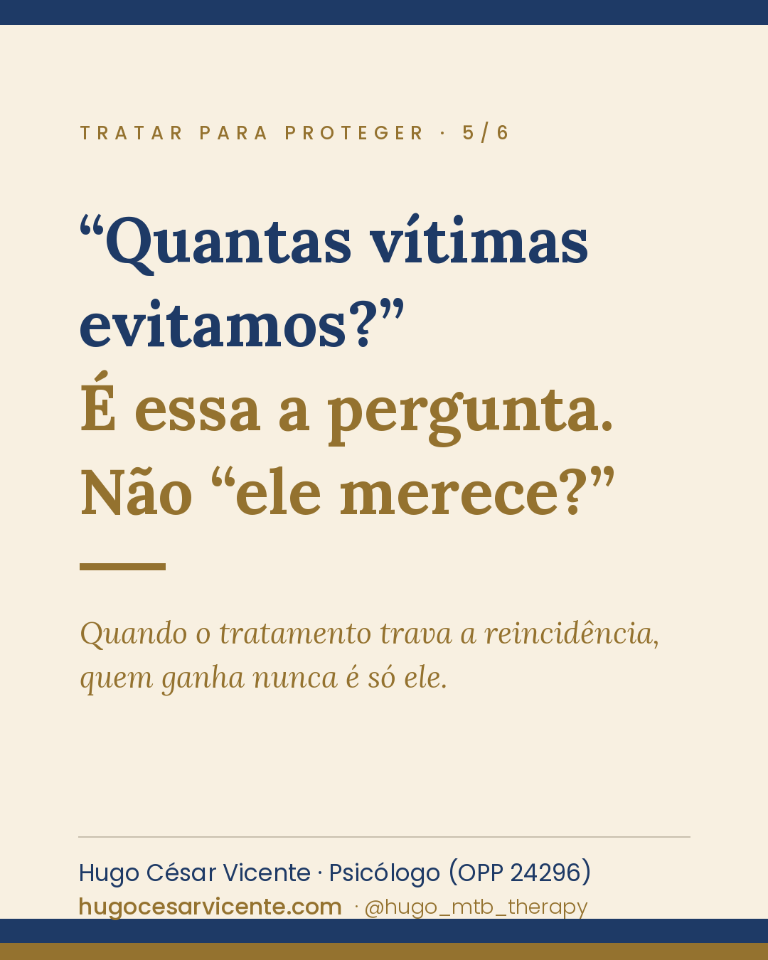 Cartão 5 — Quantas vítimas evitamos? É essa a pergunta.